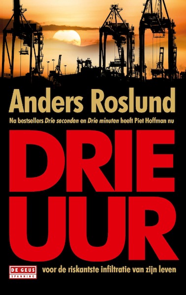 Drie uur - Anders Roslund (ISBN 9789044540116)