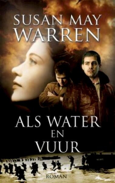 Als water en vuur - Susan May Warren (ISBN 9789029795906)