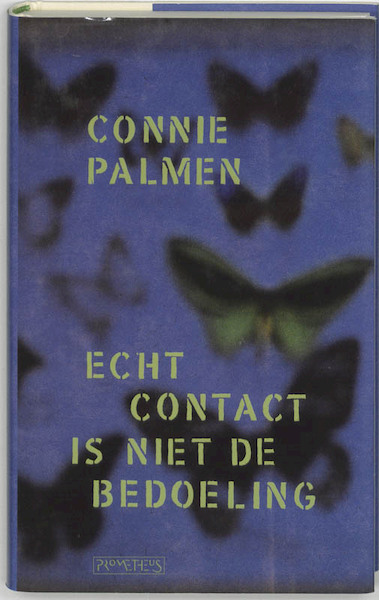 Echt contact is niet de bedoeling - Connie Palmen (ISBN 9789053338513)