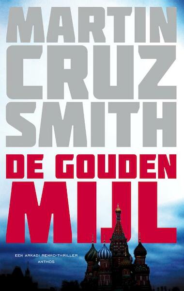 De Gouden Mijl - Martin Cruz Smith (ISBN 9789041417756)
