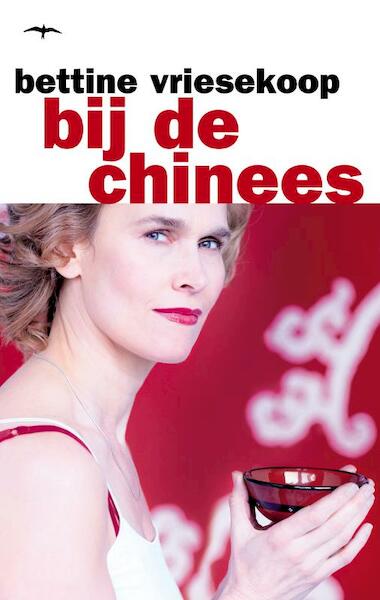 Bij de Chinees - Bettine Vriesekoop (ISBN 9789060059692)