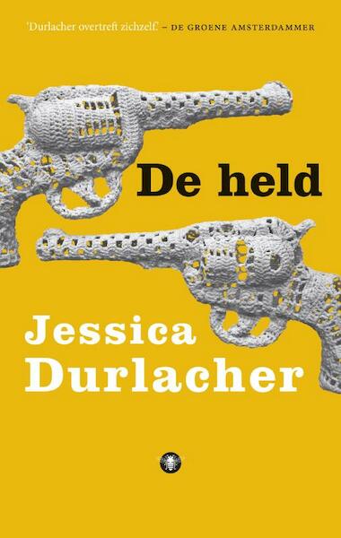 De held - Jessica Durlacher (ISBN 9789023478027)