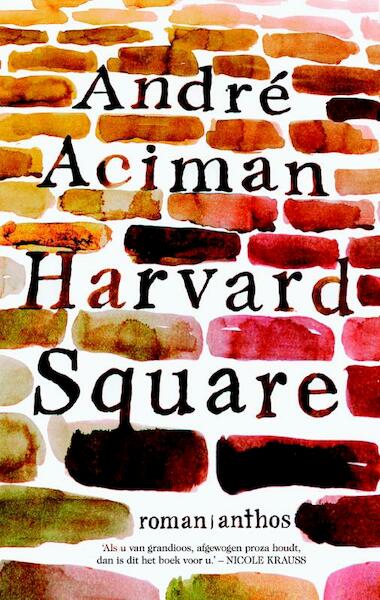 Harvard Ssuare - Andre Aciman, André Aciman (ISBN 9789041423283)