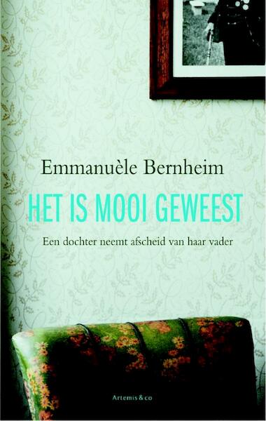Het is mooi geweest - Emmanuèle Bernheim (ISBN 9789047204077)