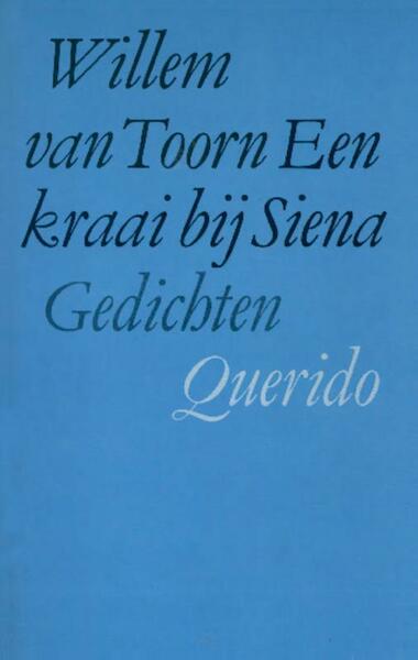 Een kraai bij sienna - Willem van Toorn (ISBN 9789021452562)