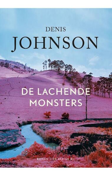 De lachende monsters - Denis Johnson (ISBN 9789023488590)