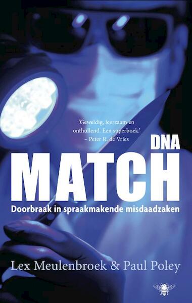 DNA-match - Lex Meulenbroek, Paul Poley (ISBN 9789023493419)