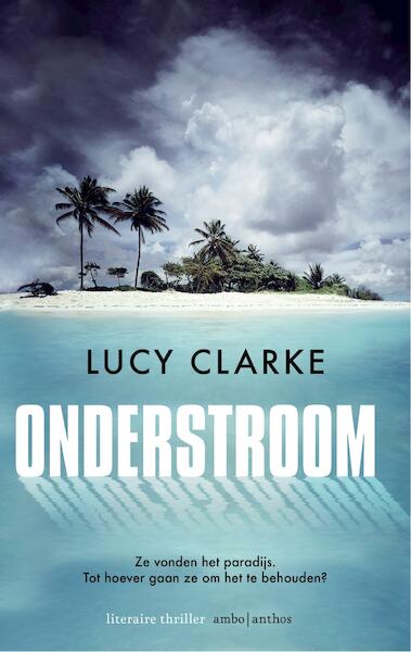 Onderstroom - Lucy Clarke (ISBN 9789026334252)