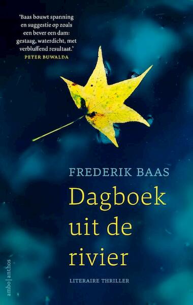 Dagboek uit de rivier - Frederik Baas (ISBN 9789026337543)