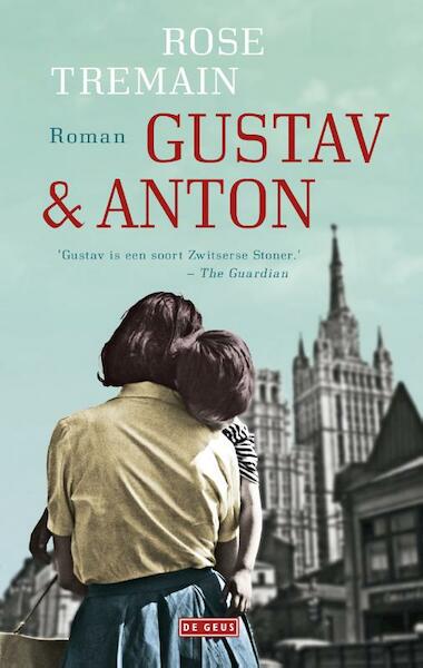 Gustav & Anton - Rose Tremain (ISBN 9789044538960)