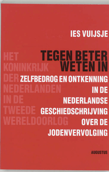 Tegen beter weten in - Les Vuijsje (ISBN 9789045700663)