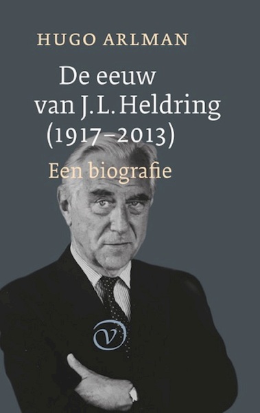 De eeuw van J.L. Heldring - Hugo Arlman (ISBN 9789028282414)