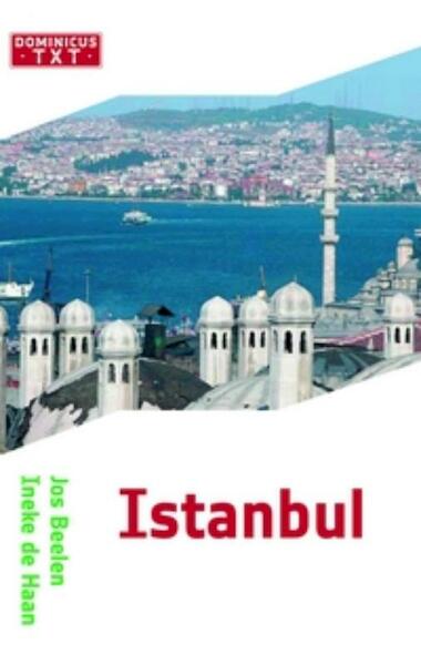 Istanbul - Jos Beelen, Ineke de Haan (ISBN 9789025745950)