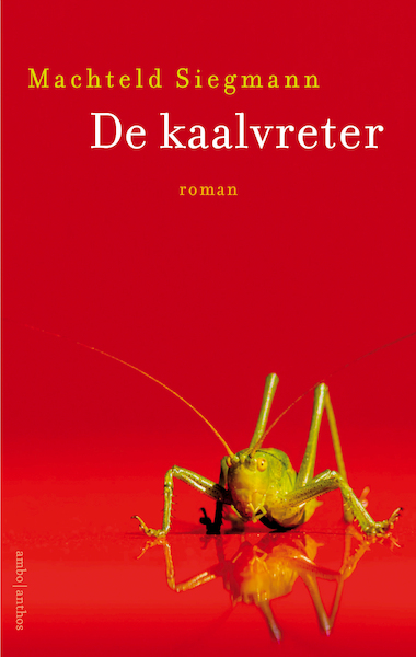 De kaalvreter - Machteld Siegmann (ISBN 9789026343094)