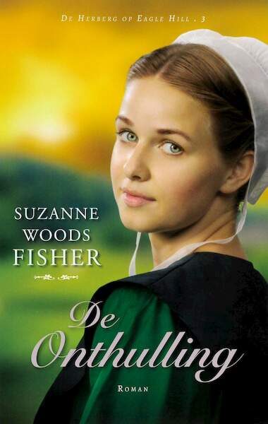 De onthulling - Suzanne Woods Fisher (ISBN 9789064510694)
