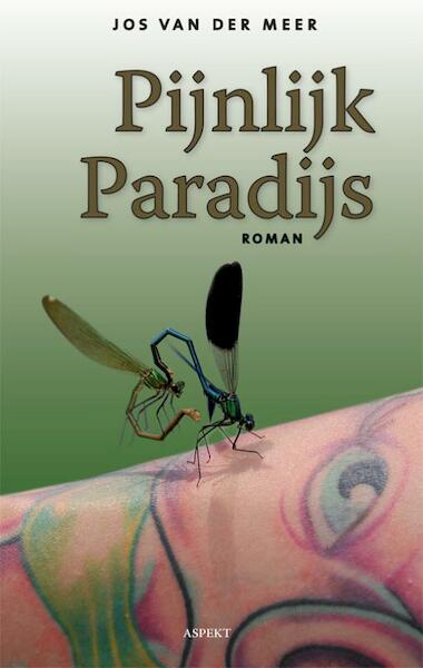 Pijnlijk Paradijs - Jos van der Meer (ISBN 9789059118911)