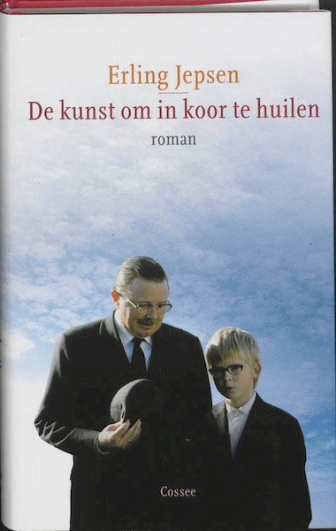 De kunst om in koor te huilen - E. Jepsen (ISBN 9789059361997)