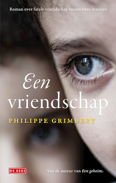 Een vriendschap - Philippe Grimbert (ISBN 9789044520972)