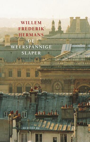 De weerspannige slaper - Willem Frederik Hermans (ISBN 9789023412687)