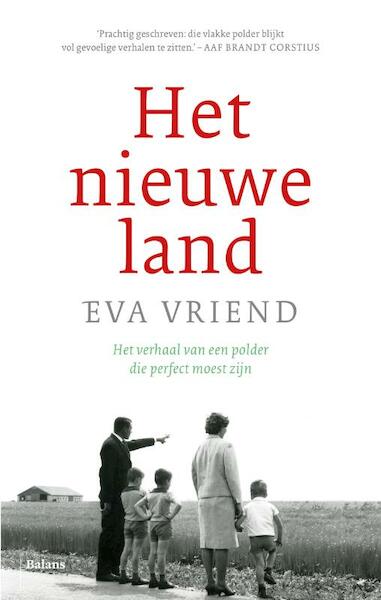 Het nieuwe land - Eva Vriend (ISBN 9789460036057)