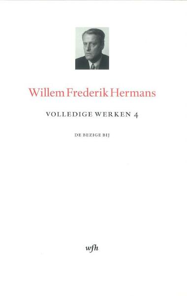 Volledige werken Deel 4 - Willem Frederik Hermans (ISBN 9789023473381)