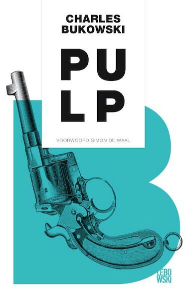 Pulp - Charles Bukowski (ISBN 9789048819799)