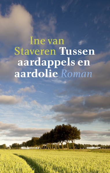 Tussen aardappels en aardolie - Ine van Staveren (ISBN 9789082272215)