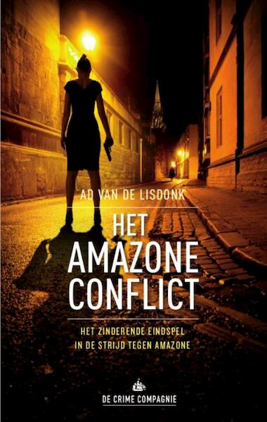 Het Amazone conflict - Ad van de Lisdonk (ISBN 9789461092496)