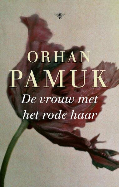 De vrouw met het rode haar - Orhan Pamuk (ISBN 9789023472476)