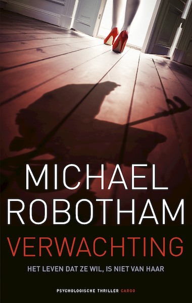 Verwachting - Michael Robotham (ISBN 9789023472919)