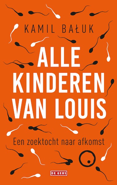 Alle kinderen van Louis - Kamil Bałuk (ISBN 9789044539721)
