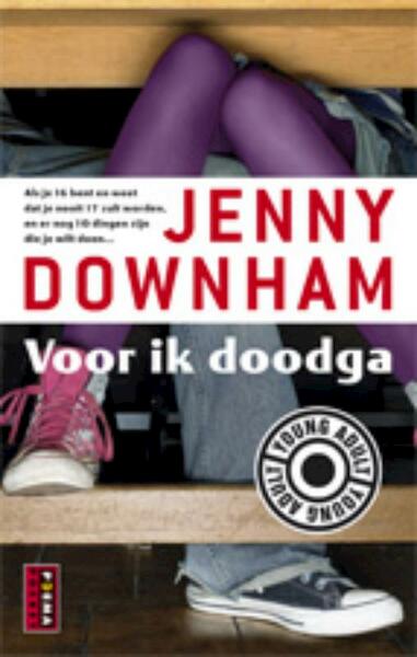 Voor ik doodga - Jenny Downham (ISBN 9789021066929)