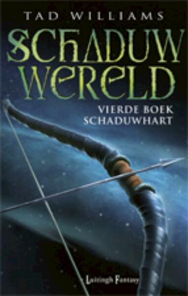 Schaduwwereld 4 Schaduwhart - Tad Williams (ISBN 9789024533220)
