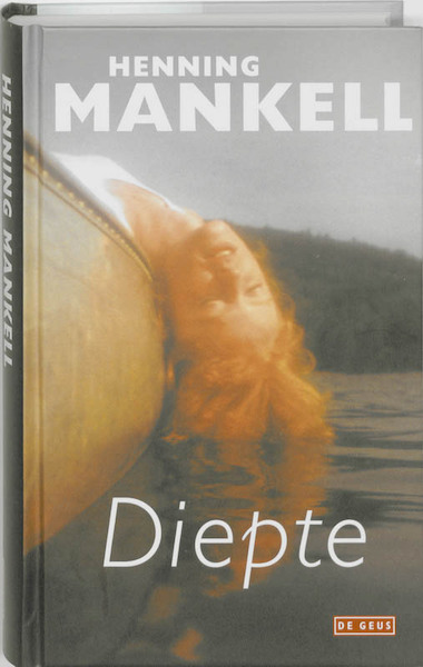 Diepte - Henning Mankell (ISBN 9789044512281)
