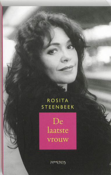 De Laatste vrouw - R. Steenbeek, Rosita Steenbeek (ISBN 9789044614367)