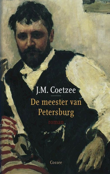 De meester van Petersburg - J.M. Coetzee (ISBN 9789059361317)