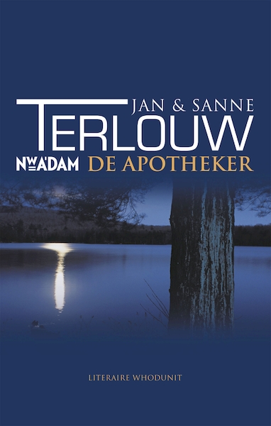 De apotheker - Jan Terlouw, Sanne Terlouw (ISBN 9789046808719)