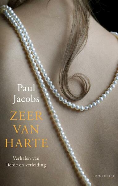 Zeer van harte - Paul Jacobs (ISBN 9789089242167)