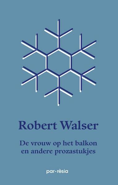 De vrouw op het balkon - Robert Walser (ISBN 9789073040106)