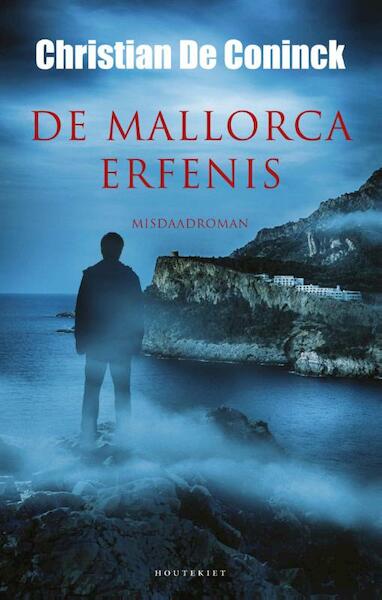 De Mallorca-erfenis - Christian De Coninck (ISBN 9789089242723)