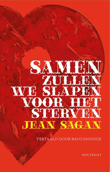 Samen zullen we slapen voor het sterven - Jean Sagan (ISBN 9789089244383)
