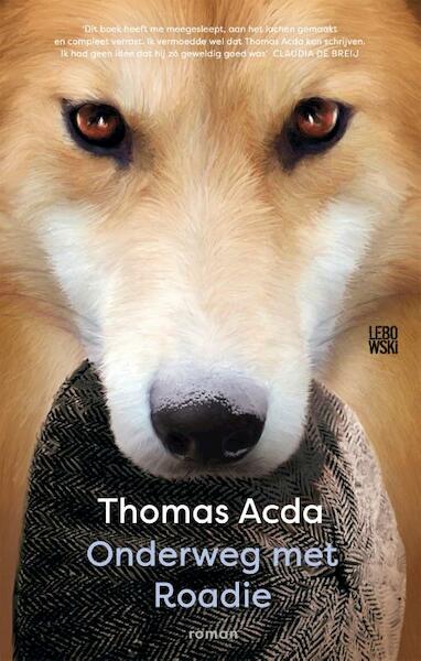 Onderweg met Roadie - Thomas Acda (ISBN 9789048834082)