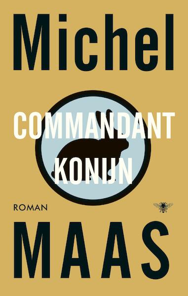 Commandant Konijn - Michel Maas (ISBN 9789023499305)