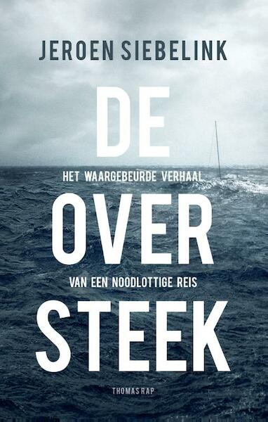 De oversteek - Jeroen Siebelink (ISBN 9789400407954)