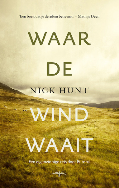 Waar de wind waait - Nick Hunt (ISBN 9789400402133)