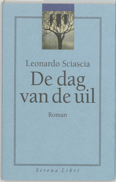 De dag van de uil - L. Sciascia (ISBN 9789076270036)