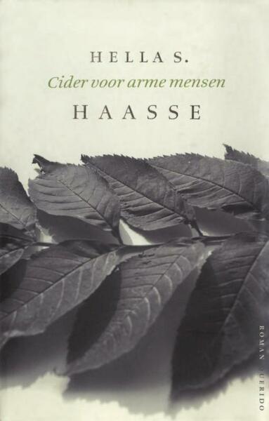 Cider voor arme mensen - Hella S. Haasse (ISBN 9789021444383)