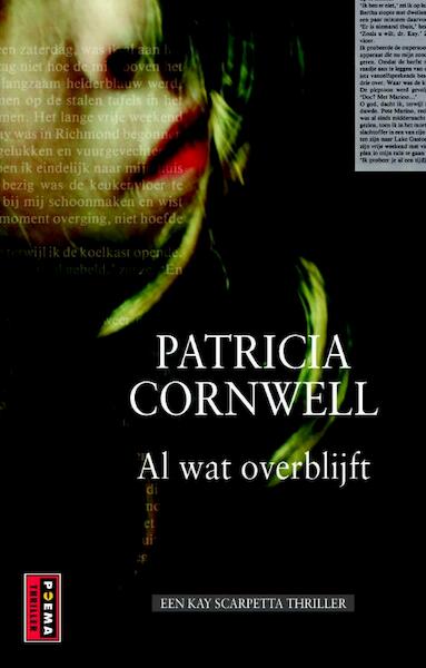Al wat overblijft - Patricia D. Cornwell (ISBN 9789021014838)