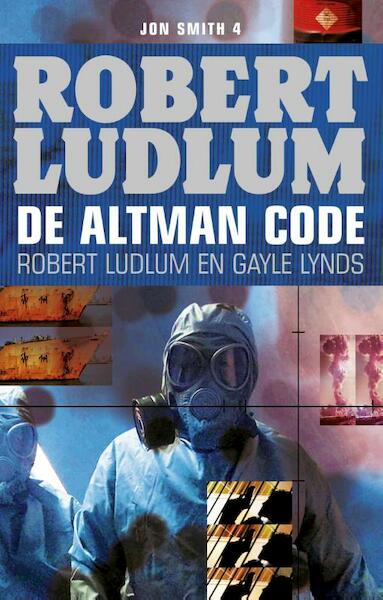 De Altman code - Robert Ludlum, Gayle Lynds (ISBN 9789024563586)