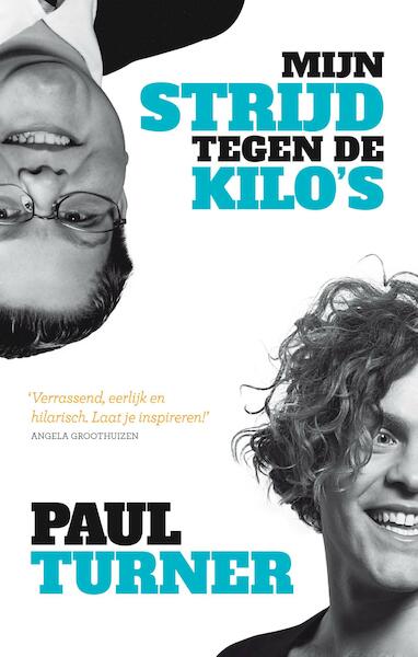 Mijn strijd tegen de kilo's - Paul Turner (ISBN 9789025870218)